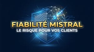 Fiabilité Mistral AI : L'outil français recalé sur la sécurité, ce que ça change pour vous